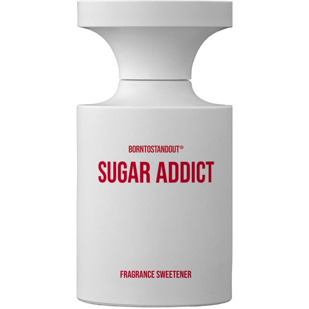 BORNTOSTANDOUT Sugar Addict